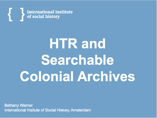 Title slide from Bethany's presentation, reading "HTR and Searchable Colonial Archives"